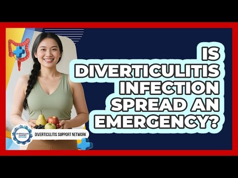 Is Diverticulitis Infection Spread An Emergency?