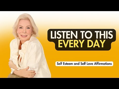 "Louise Hay Affirmations for Self Love and Self Esteem! :Unlock Your Inner Power