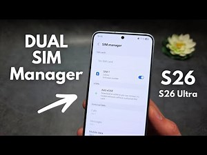How to Open & Use Dual SIM Card Manager on Samsung Galaxy S26 / S26 Ultra