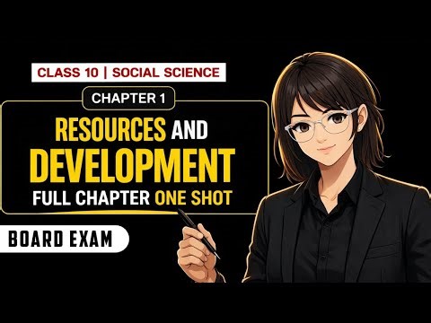 Resources and Development 🔥 | Class 10 Geography Full Chapter One Shot | NCERT | Boards 2026
