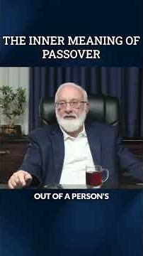 The Inner Meaning of Passover