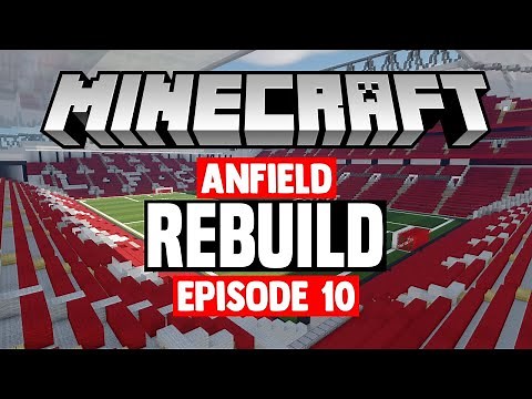 [REBUILD] Minecraft Stadium Builds: Anfield [10] Stands