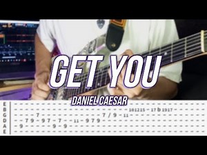 Get You | ©Daniel Caesar |【Guitar Cover】with TABS
