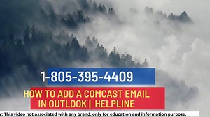 How to add a comcast email in outlook 1-805-395-4409 Helpline