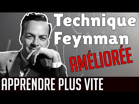 La Technique Feynman Améliorée ! COMMENT APPRENDRE PLUS VITE