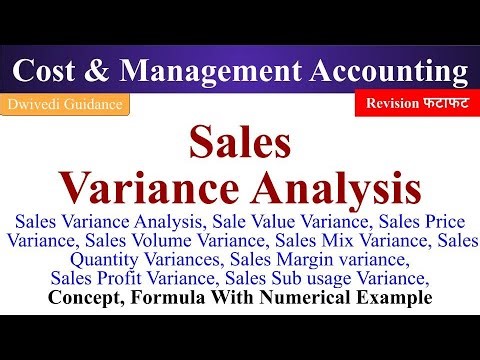Sales Variance Analysis, Sale value variance, sales price variance, sales volume variance, sales mix