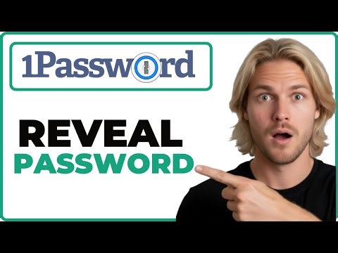 How To Reveal A Password In 1Password App (Full Guide)