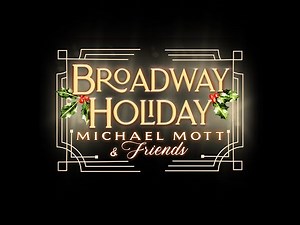 Michael Mott - "Broadway Holiday" (Sizzle Reel)