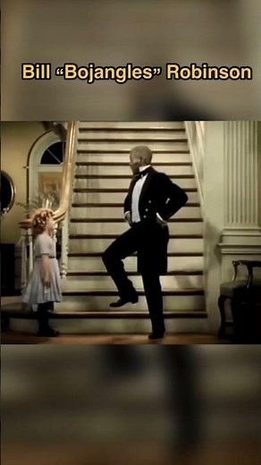 Bill “Bojangles” Robinson Dance Clip (1935) — The Little Colonel clip