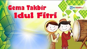 Download MP3 Takbiran Idul Fitri Nonstop, Download Takbiran Mekkah hingga Takbiran Ustad Jefri - Tribunpekanbaru.com