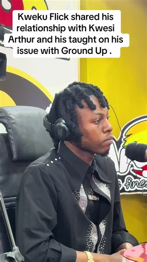 Kweku Flick Discusses Relationship with Kwesi Arthur