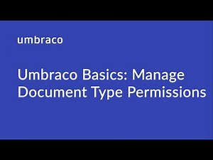 Umbraco Basics: Manage Document Type Permissions
