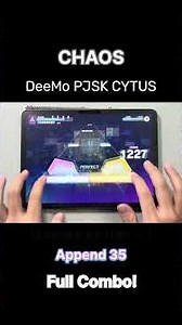 DeeMo Cytus 聯動歌曲 CHAOS Append 35 Full Combo!! #世界計畫 #pjsk #projectsekai #プロセカ #rhythmgame #音樂遊戲