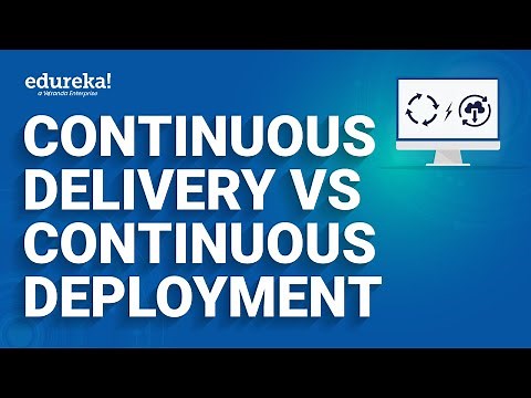 Continuous Delivery vs Continuous Deployment | DevOps Methodology | Devops Training| Edureka Rewind