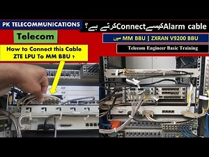 IT RAN BBU To LPU Cable connectivity | ZXRAN V9200 BBU | Telecom Engineering | PK Telecommunications