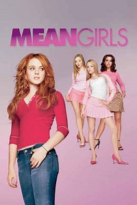 فيلم - Mean Girls - 2004 مشاهدة اونلاين، فيديو، الإعلان، صور، النقد الفني، مواعيد العرض