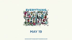 EVERYTHING, EVERYTHING Movie 2017