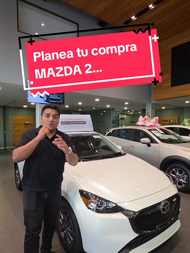 Mazda 2: Planea tu Compra con Mazda Américas