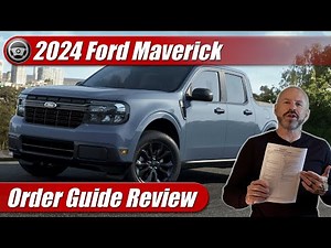 2024 Ford Maverick Order Guide Reveals What's New & What's Not