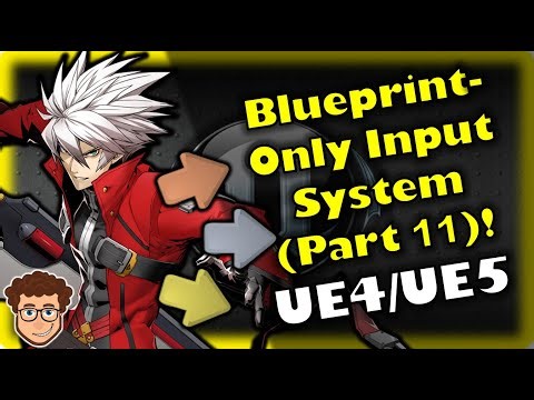 Blueprint-Only Input Buffer System (Part 11) | How To Make YOUR OWN Game | UE4/UE5 Tutorial