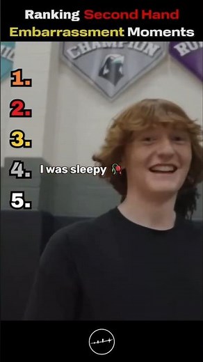Ranking Second Hand Embarrassment Moments