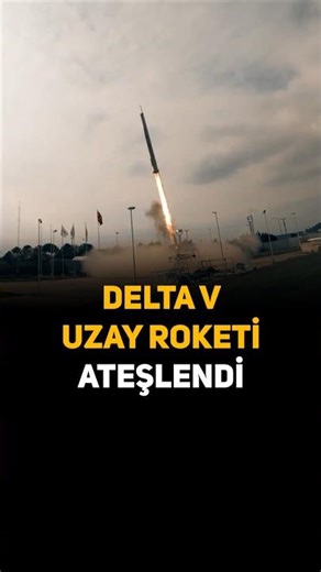 DELTA V SPACE ROCKET FIRED 🚀 Turkish Defense Industry
