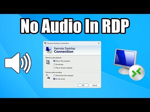 Can't hear Audio in RDP Windows Fix