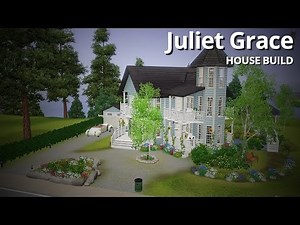 The Sims 3 House Building - Juliet Grace