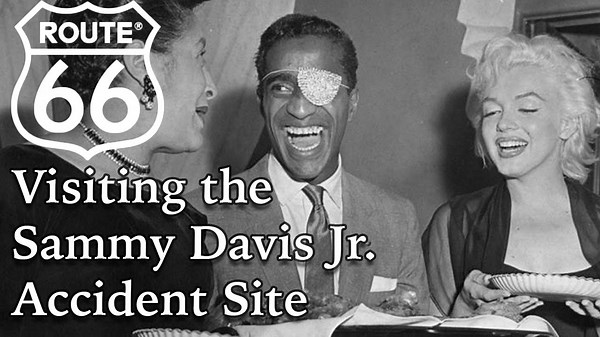 The Crash That Took Sammy Davis Jr.’s Eye - Route 66 Landmark in California
