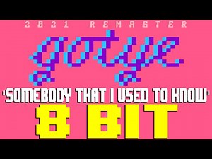 Somebody That I Used To Know (2021 Remaster) [8 Bit Tribute to Gotye] - 8 Bit Universe