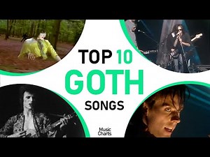 TOP 10 BEST GOTH SONGS