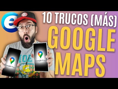 10 TRUCOS MÁS PARA GOOGLE MAPS