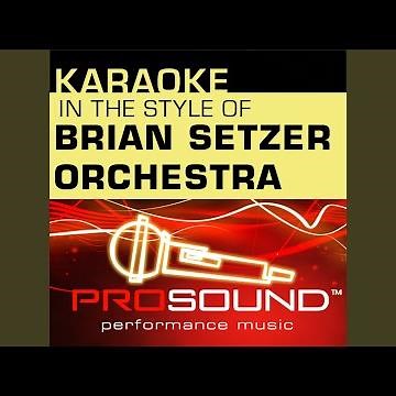 Jump Jive and Wail (Karaoke With Background Vocals) (In the style of Brian Setzer Orchestra)