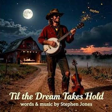 Til the Dream Takes Hold by Stephen Jones