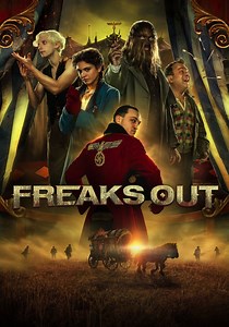 Freaks Out - film: dove guardare streaming online