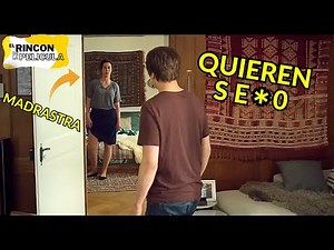 🥵 MADRASTRA QUIERE COJERSE A SU HIJASTRO | RESUMEN DE PELICULAS | RINCON DE LA PELICULA