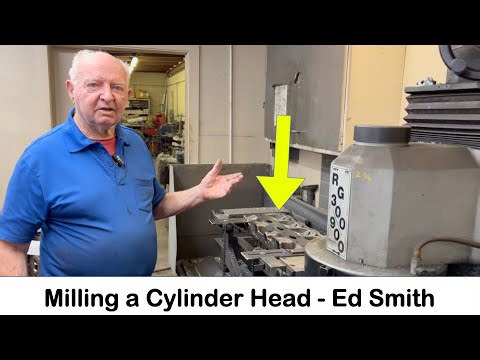 MILLING a Cylinder Head - Precision, Repeat Performance - Ed Smith