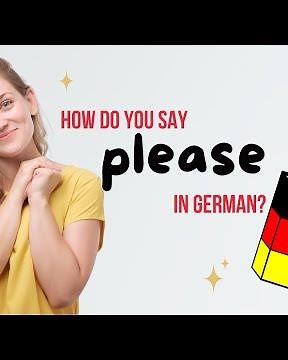 How to Say “Please” in German | The Magic Word: Bitte!
