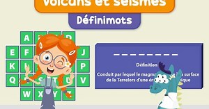 Terre : le vocabulaire des volcans et des séismes - Devinette