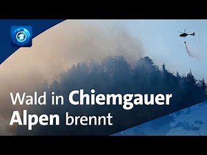 „Die Wetterprognose ist nicht gerade günstig“, ARD-Korrespondentin in Chiemgauer Alpen zu Waldbrand