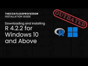 Downloading and Installing R 4.2.2 on Windows 10 and above