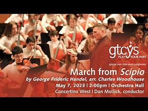 GTCYS Concertino West // March from Scipio - George Frideric Handel, arr. Charles Woodhouse