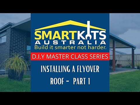 D.I.Y MASTERCLASS - Install a Flyover Roof (Part 1).