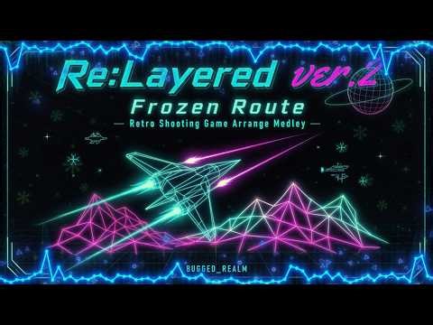 Re:Layered ver.2 “Frozen Route”