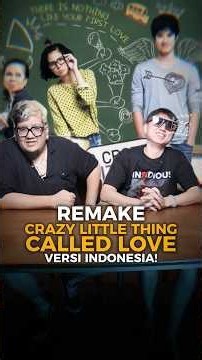 Remake Crazy Little Thing Called Love versi Indonesia !