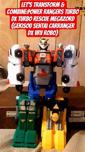 let's transform & combine: power rangers turbo dx turbo rescue megazord (carranger DX Vrv robo)
