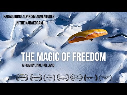 The Magic of Freedom - Karakoram Paragliding Adventure