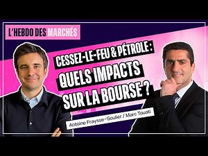 Cessez-le-feu, Pétrole & Inflation : quels impacts sur la Bourse ?