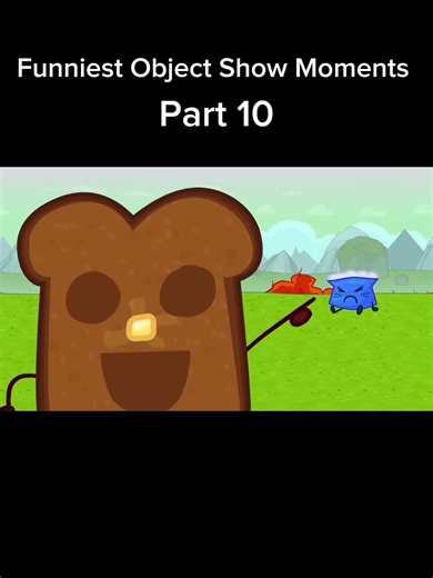 Funniest Object Show Moments 10
