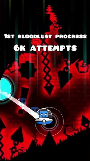 1st progress on bloodlust my new hardest!